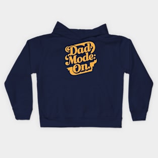 Dad Mode On | Father's Day | Dad Lover gifts Kids Hoodie